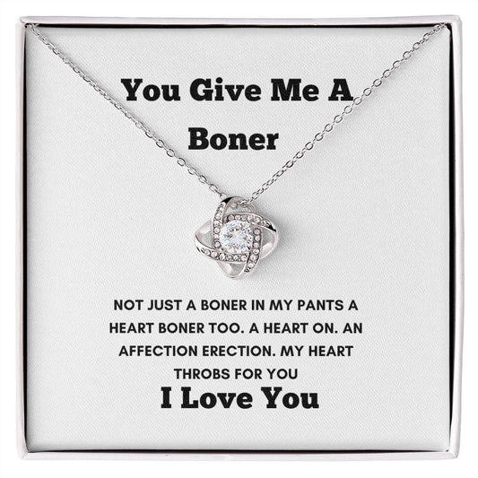 You Give Me A Boner| Love Knot Necklace