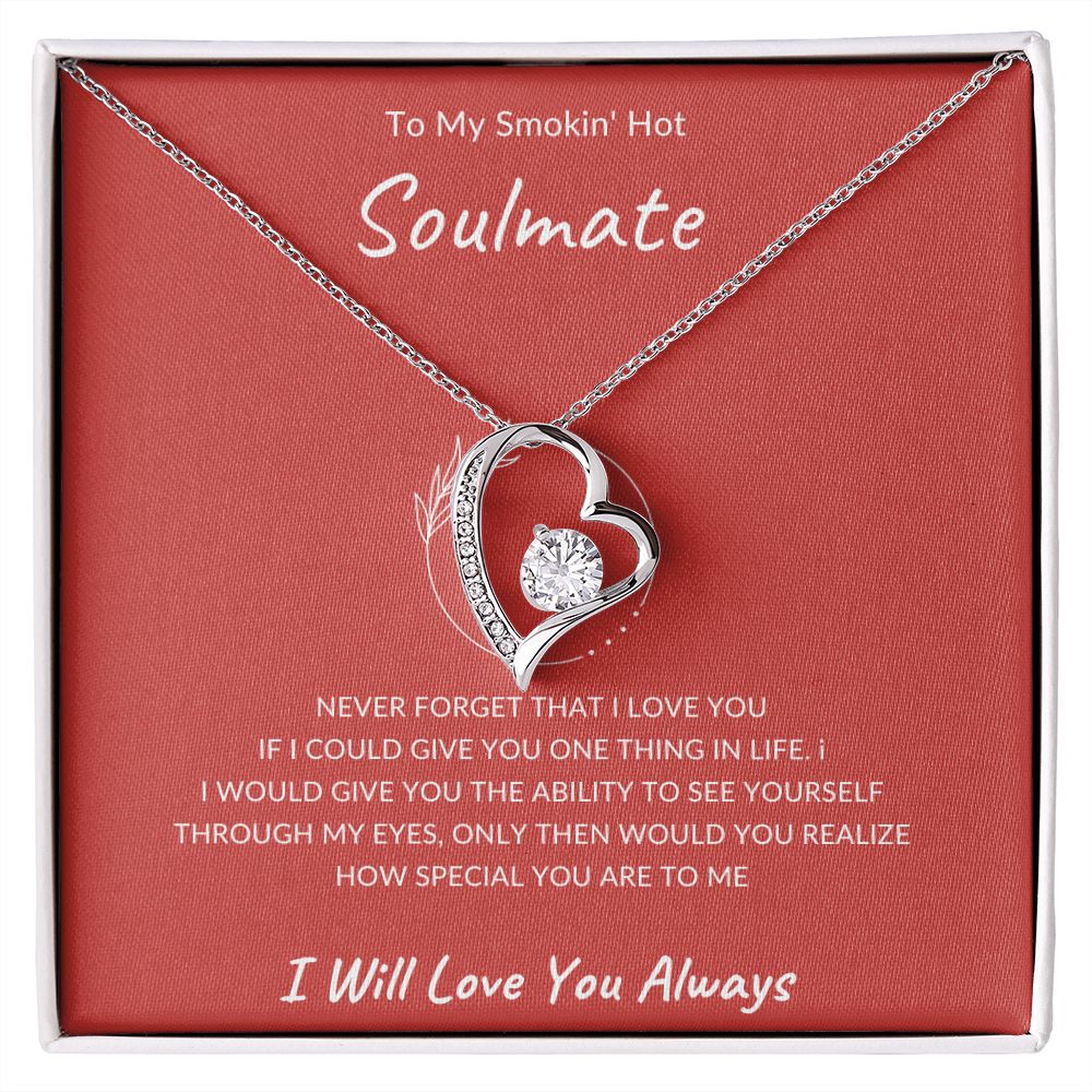 To My Smoking Hot Soulmate| Never Forget