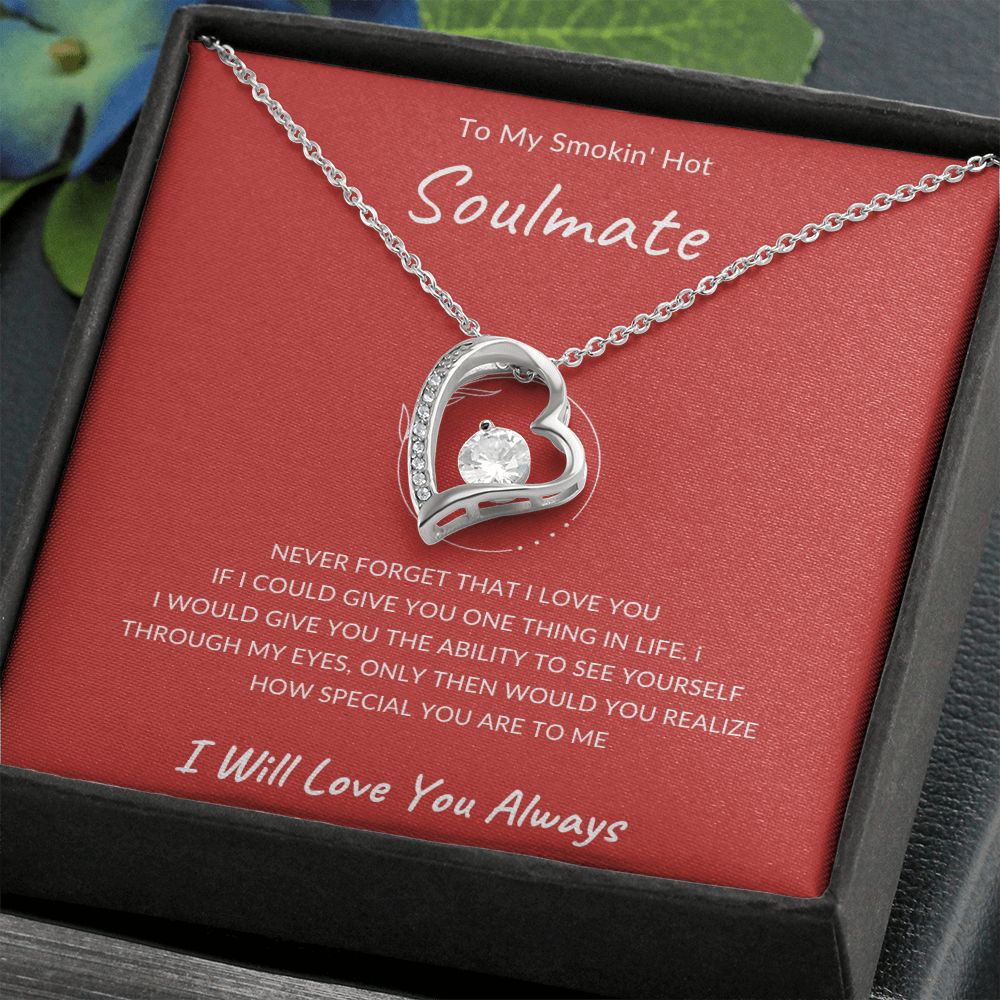 To My Smoking Hot Soulmate| Never Forget