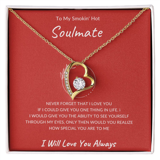 To My Smoking Hot Soulmate| Never Forget