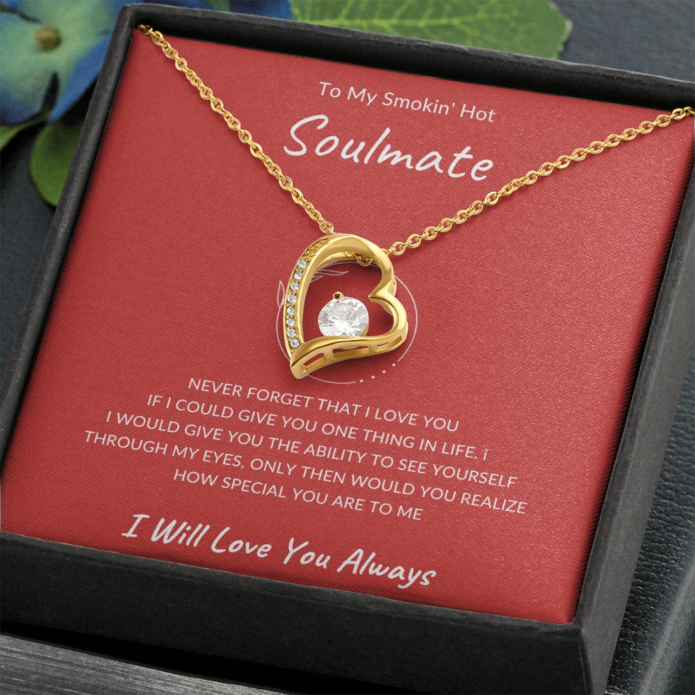 To My Smoking Hot Soulmate| Never Forget